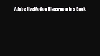 [PDF Download] Adobe LiveMotion Classroom in a Book [Download] Online
