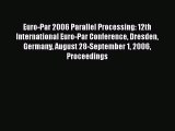 [PDF Download] Euro-Par 2006 Parallel Processing: 12th International Euro-Par Conference Dresden