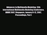 [PDF Download] Advances in Multimedia Modeling: 13th International Multimedia Modeling Conference