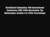 [PDF Download] Distributed Computing: 18th International Conference DISC 2004 Amsterdam The