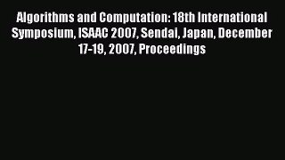 [PDF Download] Algorithms and Computation: 18th International Symposium ISAAC 2007 Sendai Japan