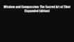 [PDF Download] Wisdom and Compassion: The Sacred Art of Tibet (Expanded Edition) [PDF] Full