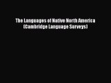 [PDF Download] The Languages of Native North America (Cambridge Language Surveys) [Download]