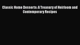 Download Classic Home Desserts: A Treasury of Heirloom and Contemporary Recipes PDF Free