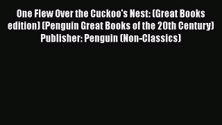 [PDF Download] One Flew Over the Cuckoo's Nest: (Great Books edition) (Penguin Great Books