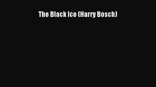 [PDF Download] The Black Ice (Harry Bosch) [PDF] Full Ebook