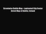 [PDF Download] Streetwise Dublin Map - Laminated City Center Street Map of Dublin Ireland [Download]