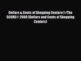 Read Dollars & Cents of Shopping Centers®/The SCORE® 2008 (Dollars and Cents of Shopping Centers)