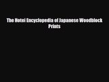 [PDF Download] The Hotei Encyclopedia of Japanese Woodblock Prints [Read] Online
