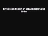 [PDF Download] Seventeenth-Century Art and Architecture 2nd Edition [Download] Full Ebook