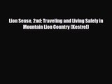 [PDF Download] Lion Sense 2nd: Traveling and Living Safely in Mountain Lion Country (Kestrel)