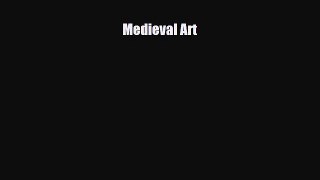 [PDF Download] Medieval Art [PDF] Full Ebook