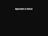 [PDF Télécharger] Apprendre à réviser [Télécharger] Complet Ebook