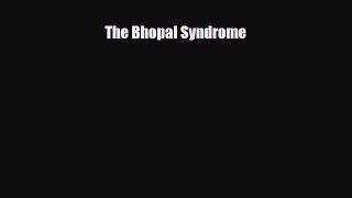 [PDF Download] The Bhopal Syndrome [PDF] Online