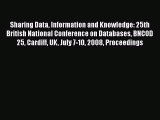 [PDF Download] Sharing Data Information and Knowledge: 25th British National Conference on