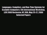 [PDF Download] Languages Compilers and Run-Time Systems for Scalable Computers: 5th International