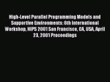 [PDF Download] High-Level Parallel Programming Models and Supportive Environments: 6th International