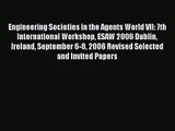 [PDF Download] Engineering Societies in the Agents World VII: 7th International Workshop ESAW