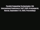 [PDF Download] Parallel Computing Technologies: 8th International Conference PaCT 2005 Krasnoyarsk