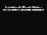 [PDF Download] Enterprise Security: IT Security Solutions -- Concepts Practical Experiences