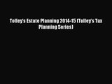 [PDF Download] Tolley's Estate Planning 2014-15 (Tolley's Tax Planning Series) [Read] Full