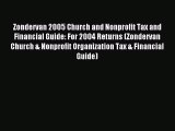 [PDF Download] Zondervan 2005 Church and Nonprofit Tax and Financial Guide: For 2004 Returns