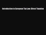 [PDF Download] Introduction to European Tax Law: Direct Taxation [Download] Online