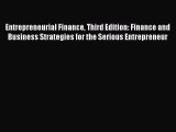 [PDF Download] Entrepreneurial Finance Third Edition: Finance and Business Strategies for the