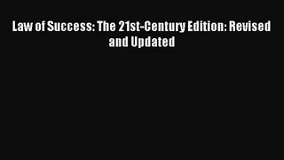 [PDF Download] Law of Success: The 21st-Century Edition: Revised and Updated [PDF] Full Ebook