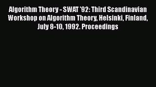 [PDF Download] Algorithm Theory - SWAT '92: Third Scandinavian Workshop on Algorithm Theory