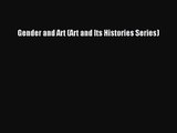 [PDF Download] Gender and Art (Art and Its Histories Series) [Read] Online