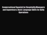 [PDF Download] Conversational Spanish for Hospitality Managers and Supervisors: Basic Language