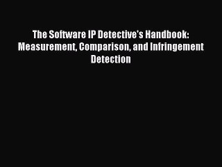 [PDF Download] The Software IP Detective's Handbook: Measurement Comparison and Infringement