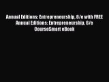 [PDF Download] Annual Editions: Entrepreneurship 6/e with FREE Annual Editions: Entrepreneurship