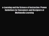 [PDF Download] e-Learning and the Science of Instruction: Proven Guidelines for Consumers and