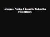 [PDF Download] Letterpress Printing: A Manual for Modern Fine Press Printers [PDF] Online