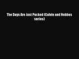 [PDF Download] The Days Are Just Packed (Calvin and Hobbes series) [Download] Online