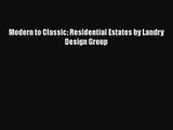 Download Modern to Classic: Residential Estates by Landry Design Group Ebook Online