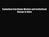 [PDF Download] Capitalism from Below: Markets and Institutional Change in China [Read] Full