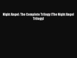 [PDF Download] Night Angel: The Complete Trilogy (The Night Angel Trilogy) [Download] Full