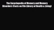 [PDF Download] The Encyclopedia of Memory and Memory Disorders (Facts on File Library of Health
