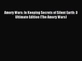[PDF Download] Amory Wars: In Keeping Secrets of Silent Earth: 3 Ultimate Edition (The Amory