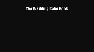 Read The Wedding Cake Book PDF Online