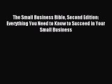 [PDF Download] The Small Business Bible Second Edition: Everything You Need to Know to Succeed