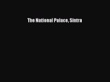 [PDF Download] The National Palace Sintra [Download] Online