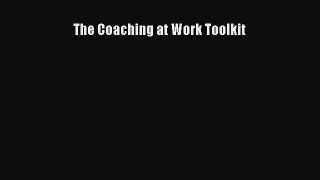 [PDF Download] The Coaching at Work Toolkit [Download] Online