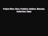 [PDF Download] Project Vitra: Sites Products Authors Museum Collection Signs [PDF] Online