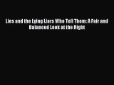 [PDF Download] Lies and the Lying Liars Who Tell Them: A Fair and Balanced Look at the Right