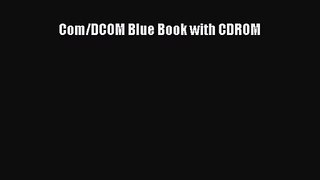 [PDF Download] Com/DCOM Blue Book with CDROM [PDF] Full Ebook