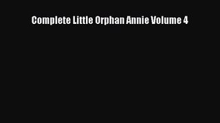 [PDF Download] Complete Little Orphan Annie Volume 4 [PDF] Full Ebook